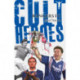 Rangers Cult Heroes: The Gers' Greatest Icons