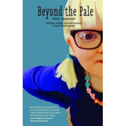 Beyond The Pale: Folklore, Family and the Mystery of Our Hidden Genes