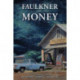 Faulkner and Money