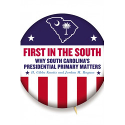 First in the South: Why South Carolina's Presidential Primary Matters