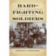 Hard-Fighting Soldiers: A History of African American Churches of Christ