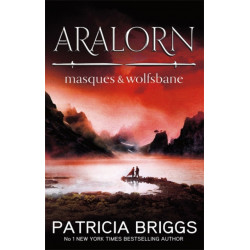 Aralorn: Masques and Wolfsbane