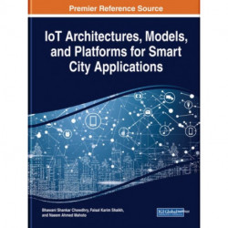 IoT Architectures, Models, and Platforms for Smart City Applications