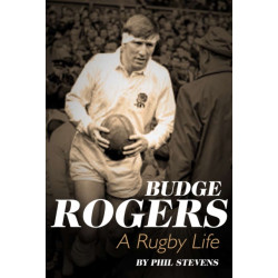 Budge Rogers: A Rugby Life