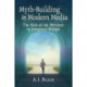 Myth-Building in Modern Media: The Role of the Mytharc in Imagined Worlds