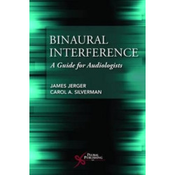 Binaural Interference: A Guide for Audiologists