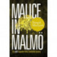 Malice in Malmo: The Sixth Inspector Anita Sundstrom Mystery
