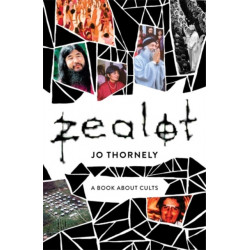 Zealot: A book about cults