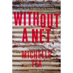Without a Net, 2nd Edition: The Female Experience of Growing Up Working Class