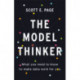 The Model Thinker: What You Need to Know to Make Data Work for You
