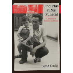 Sing This at My Funeral: A Memoir of Fathers and Sons