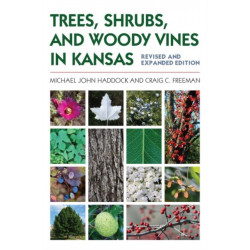 Trees, Shrubs, and Woody Vines in Kansas