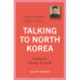 Talking to North Korea: Ending the Nuclear Standoff