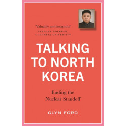 Talking to North Korea: Ending the Nuclear Standoff