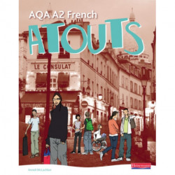 Atouts: AQA A2 French Student Book