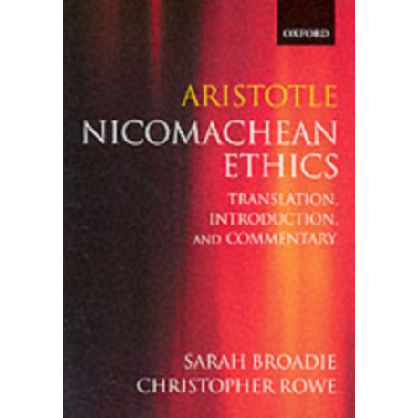 Aristotle: Nicomachean Ethics: Translation, Introduction, Commentary