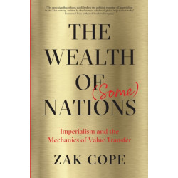 The Wealth of (Some) Nations: Imperialism and the Mechanics of Value Transfer