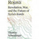 Rojava: Revolution, War and the Future of Syria's Kurds
