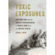 Toxic Exposures: Mustard Gas and the Health Consequences of World War II in the United States