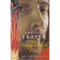 The Gunpowder Plot: Terror And Faith In 1605