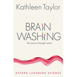Brainwashing: The science of thought control