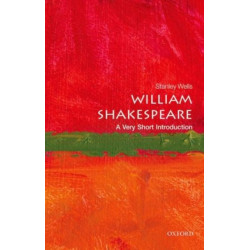 William Shakespeare: A Very Short Introduction