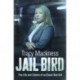 Jail Bird - The Life and Crimes of an Essex Bad Girl
