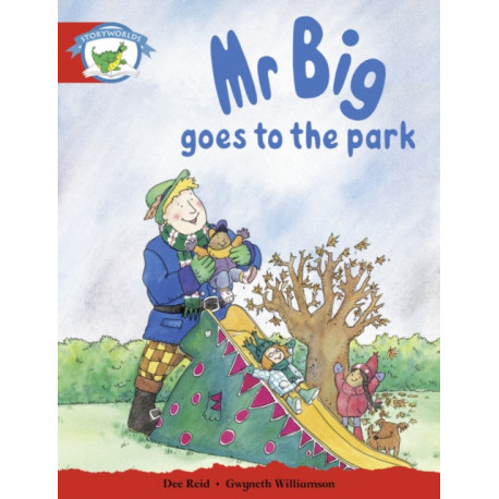 Literacy Edition Storyworlds Stage 1, Fantasy World, Mr Big Goes to the Park