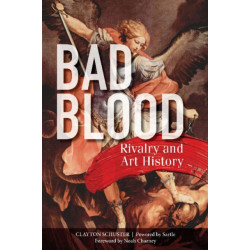 Bad Blood: Rivalry and Art History