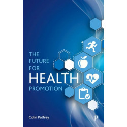 The Future for Health Promotion