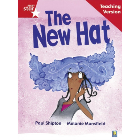 Rigby Star Guided Reading Red Level: The New Hat Teaching Version