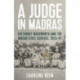 A Judge in Madras: Sir Sidney Wadsworth and the Indian Civil Service, 1913–47
