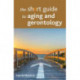 The Short Guide to Aging and Gerontology