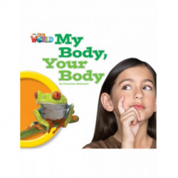 Our World Readers: My Body, Your Body: British English