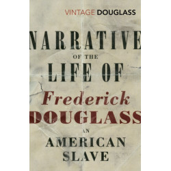 Narrative of the Life of Frederick Douglass, an American Slave