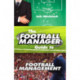 The Football Manager's Guide to Football Management