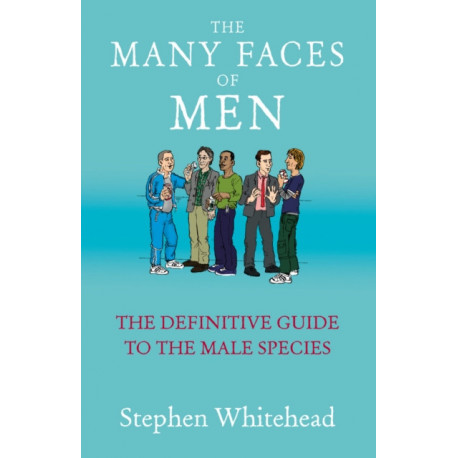 The Many Faces Of Men