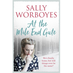 At the Mile End Gate: A romantic saga full of life and set against a dramatic backdrop