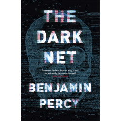 The Dark Net: A demonic horror novel that will make you want to throw your tech away