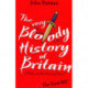 The Very Bloody History Of Britain: The First Bit!