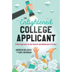 The Enlightened College Applicant: A New Approach to the Search and Admissions Process