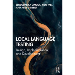 Local Language Testing: Design, Implementation, and Development