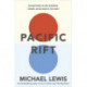 Pacific Rift: The Story of the Epic Culture Clash Between Japan and the USA - from the no 1 bestselling author of The Big Short