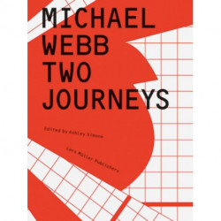 Michael Webb: Two Journeys