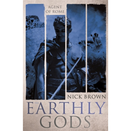 The Earthly Gods: Agent of Rome 6