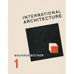 International Architecture: BAUHAUSBUCHER 1
