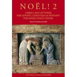 Noel! Carols And Anthems For Advent, Christmas: & Epiphany for Mixed Voice Choirs, Vol. 2