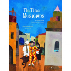 The Three Musicians: A Children's Book Inspired by Pablo Picasso