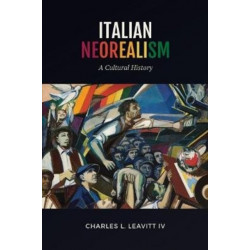 Italian Neorealism: A Cultural History