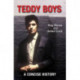 Teddy Boys: A Concise History